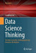 Data Science Thinking: The Next Scientific, Technological and Economic Revolution by Longbing Cao