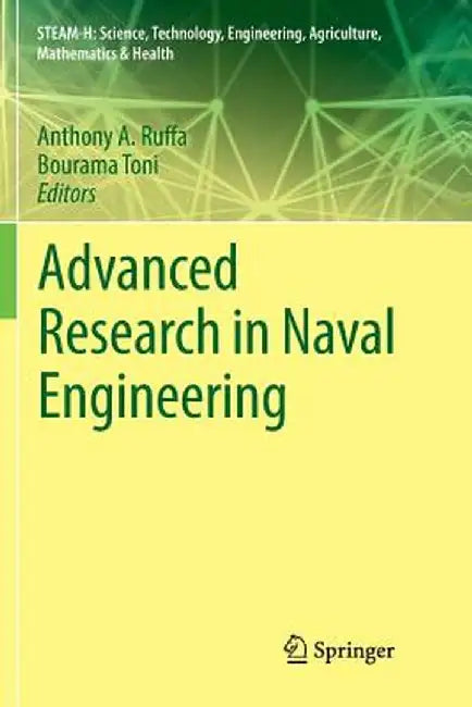 Advanced Research in Naval Engineering by Anthony A. Ruffa