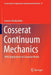 Cosserat Continuum Mechanics: With Applications to Granular Media by Ioannis Vardoulakis (Deceased)