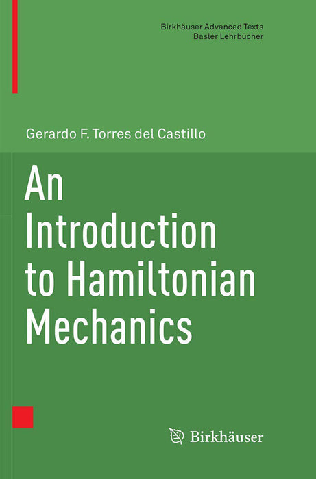 An Introduction to Hamiltonian Mechanics by Gerardo F. Torres del Castillo