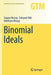Binomial Ideals by Jurgen Herzog
