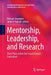 Mentorship, Leadership, and Research: Their Place Within the Social Science Curriculum by Michael Snowden