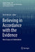 Believing in Accordance with the Evidence: New Essays on Evidentialism by Kevin McCain