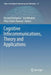 Cognitive Infocommunications, Theory and Applications by Ryszard Klempous