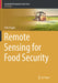 Remote Sensing for Food Security (Sustainable Development Goals Series) by Felix Kogan