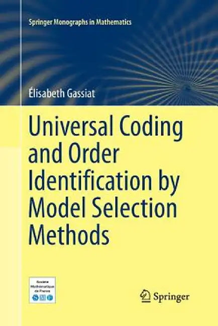 Universal Coding and Order Identification by Model Selection Methods by Élisabeth Gassiat