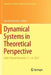 Dynamical Systems in Theoretical Perspective: Lódź, Poland December 11 -14, 2017 by Jan Awrejcewicz