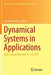 Dynamical Systems in Applications: Lódź, Poland December 11-14, 2017 by Jan Awrejcewicz