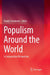 Populism Around the World: A Comparative Perspective by Daniel Stockemer