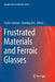 Frustrated Materials and Ferroic Glasses by Turab Lookman