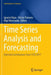 Time Series Analysis and Forecasting: Selected Contributions from Itise 2017 by Ignacio Rojas