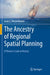 The Ancestry of Regional Spatial Planning: A Planner's Look at History by Louis C. Wassenhoven