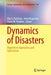 Dynamics of Disasters: Algorithmic Approaches and Applications by Ilias S. Kotsireas