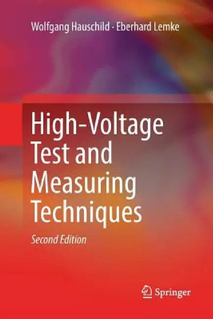 High-Voltage Test and Measuring Techniques by Wolfgang Hauschild