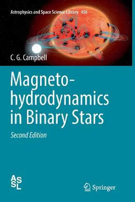Magnetohydrodynamics in Binary Stars by C. G. Campbell