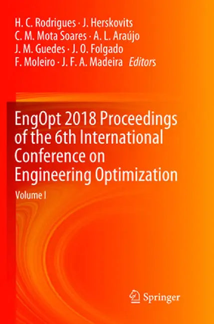 Engopt 2018 Proceedings of the 6th International Conference on Engineering Optimization by H. C. Rodrigues