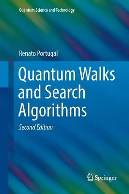 Quantum Walks and Search Algorithms by Renato Portugal