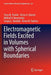 Electromagnetic Fields Excited in Volumes with Spherical Boundaries by Yuriy M. Penkin