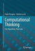Computational Thinking: First Algorithms, Then Code by Paolo Ferragina