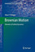Brownian Motion: Elements of Colloid Dynamics by Albert P. Philipse
