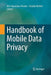 Handbook of Mobile Data Privacy by Aris Gkoulalas-Divanis