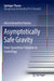 Asymptotically Safe Gravity: From Spacetime Foliation to Cosmology by Alessia Benedetta Platania