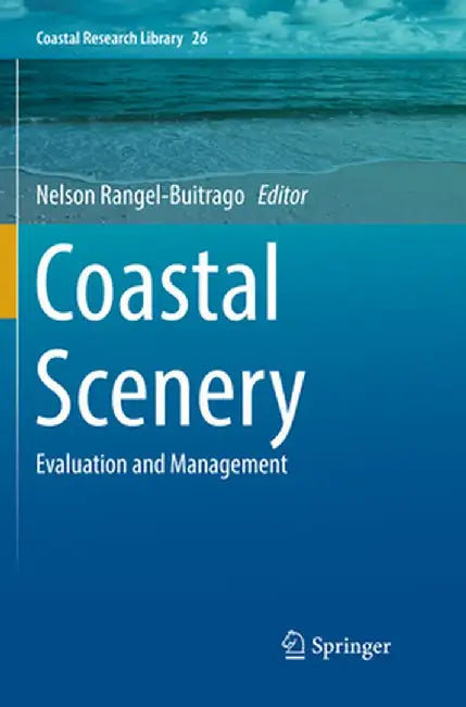 Coastal Scenery: Evaluation and Management by Nelson Rangel-Buitrago