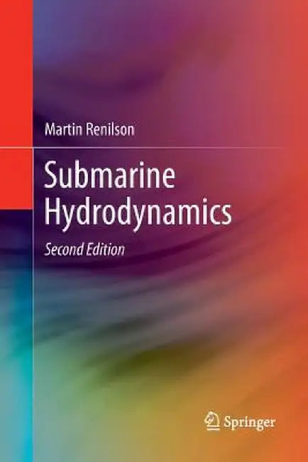 Submarine Hydrodynamics by Martin Renilson