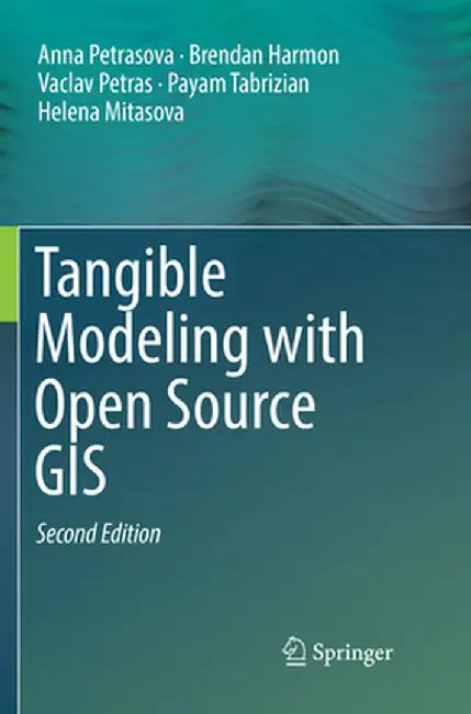 Tangible Modeling with Open Source GIS by Anna Petrasova