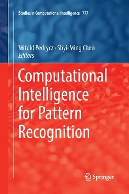 Computational Intelligence for Pattern Recognition by Witold Pedrycz
