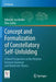 Concept and Formalization of Constellatory Self-Unfolding: A Novel Perspective on the Relation Between Quantum and Relativistic Physics by Albrecht Von Müller