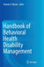 Handbook of Behavioral Health Disability Management by Pamela A. Warren