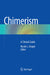 Chimerism: A Clinical Guide by Nicole L. Draper