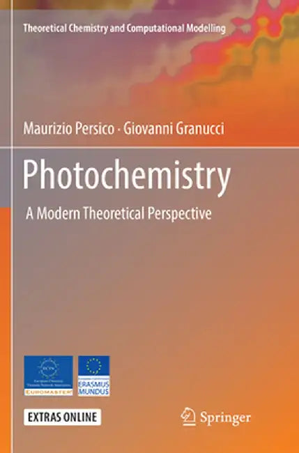 Photochemistry: A Modern Theoretical Perspective by Maurizio Persico