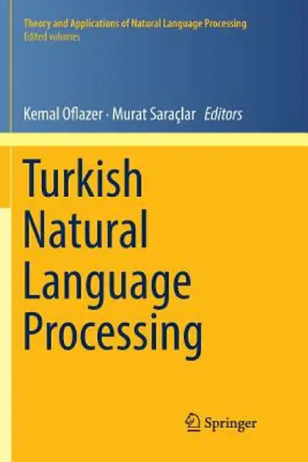 Turkish Natural Language Processing by Kemal Oflazer