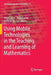 Using Mobile Technologies in the Teaching and Learning of Mathematics by Nigel Calder