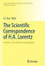 The Scientific Correspondence of H.A. Lorentz: Volume 2, the Dutch Correspondents by A. J. Kox