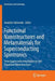 Functional Nanostructures and Metamaterials for Superconducting Spintronics: From Superconducting Qubits to Self-Organized Nanostructures by Anatolie Sidorenko