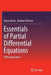 Essentials of Partial Differential Equations: With Applications by Marin Marin