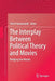 The Interplay Between Political Theory and Movies: Bridging Two Worlds by Ulrich Hamenstädt