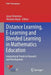 Distance Learning, E-Learning and Blended Learning in Mathematics Education: International Trends in Research and Development by Jason Silverman