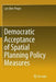 Democratic Acceptance of Spatial Planning Policy Measures by Lyn Ellen Pleger