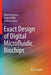 Exact Design of Digital Microfluidic Biochips by Oliver Keszocze