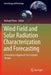 Wind Field and Solar Radiation Characterization and Forecasting: A Numerical Approach for Complex Terrain by Richard Perez