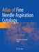 Atlas of Fine Needle Aspiration Cytology by Henryk A. Domanski