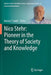 Nico Stehr: Pioneer in the Theory of Society and Knowledge by Marian T. Adolf
