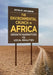 The Environmental Crunch in Africa: Growth Narratives vs. Local Realities by Jon Abbink