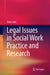 Legal Issues in Social Work Practice and Research by Sana Loue
