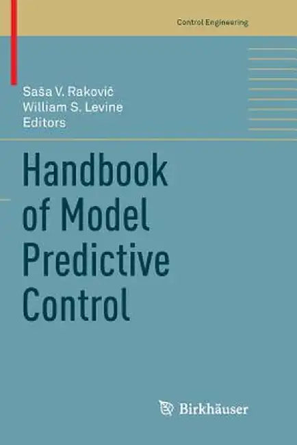 Handbook of Model Predictive Control by Sasa V. Rakovic