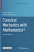 Classical Mechanics with Mathematica by Antonio Romano/Addolorata Marasco